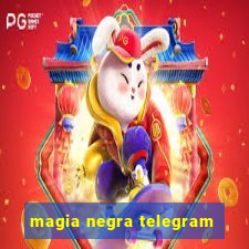 magia negra telegram